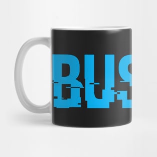 BUSSIN - AMERICAN SLANG WORD - BUSSIN Mug